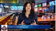Brann's Steakhouse Grand Rapids         Amazing         5 Star Review by Erica W.