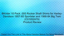 BKrider 10 Pack .005 Rocker Shaft Shims for Harley-Davidson 1957-85 Sportster and 1966-84 Big Twin (C01052479) Review