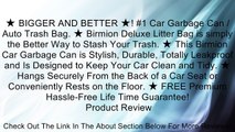 ★ BIGGER AND BETTER ★! #1 Car Garbage Can / Auto Trash Bag. ★ Birmion Deluxe Litter Bag is simply the Better Way to Stash Your Trash. ★ This Birmion Car Garbage Can is Stylish, Durable, Totally Leakproof and Is Designed to Keep Your Car Clean and Tidy. ★