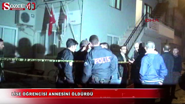 Lise öğrencisi annesini öldürdü