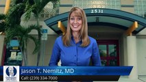 Jason T. Nemitz, MD Fort Myers         Outstanding         Five Star Review by Kim M.