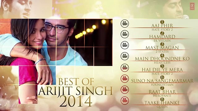 -Official- Arijit Singh - Best of 2014 Jukebox - Best Romantic Songs - Arijit Singh Latest Songs