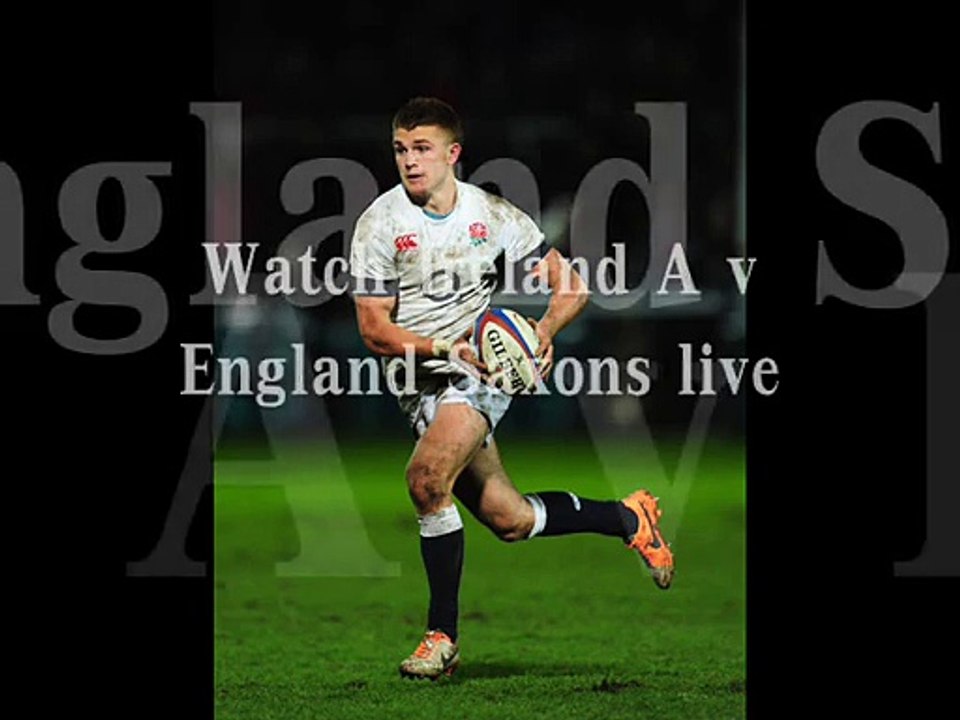 watch Ireland A vs England stream in hdq