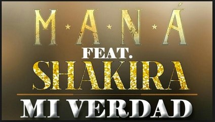 Maná Feat. Shakira - Mi Verdad (Snippet)