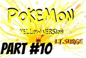 Pokemon Yellow Version | Part 10