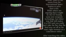 NASA disconnects LIVE International Space Station feed as a mysterious object appears in the distance.