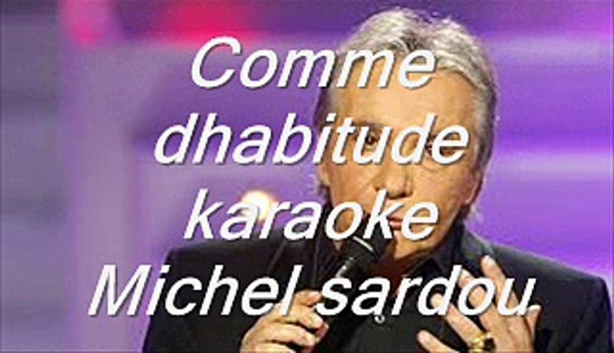 Comme dhabitude --- Karaoke --- Michel Sardou