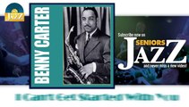 Benny Carter - I Can't Get Started With You (HD) Officiel Seniors Jazz