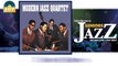 Modern Jazz Quartet - True Blues (HD) Officiel Seniors Jazz