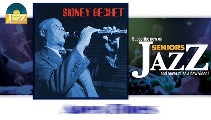 Sidney Bechet - Apex Blues (HD) Officiel Seniors Jazz