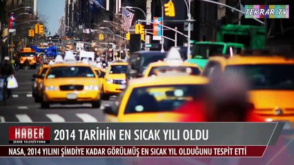 2014 Tarihin En Sıcak Yılı Oldu