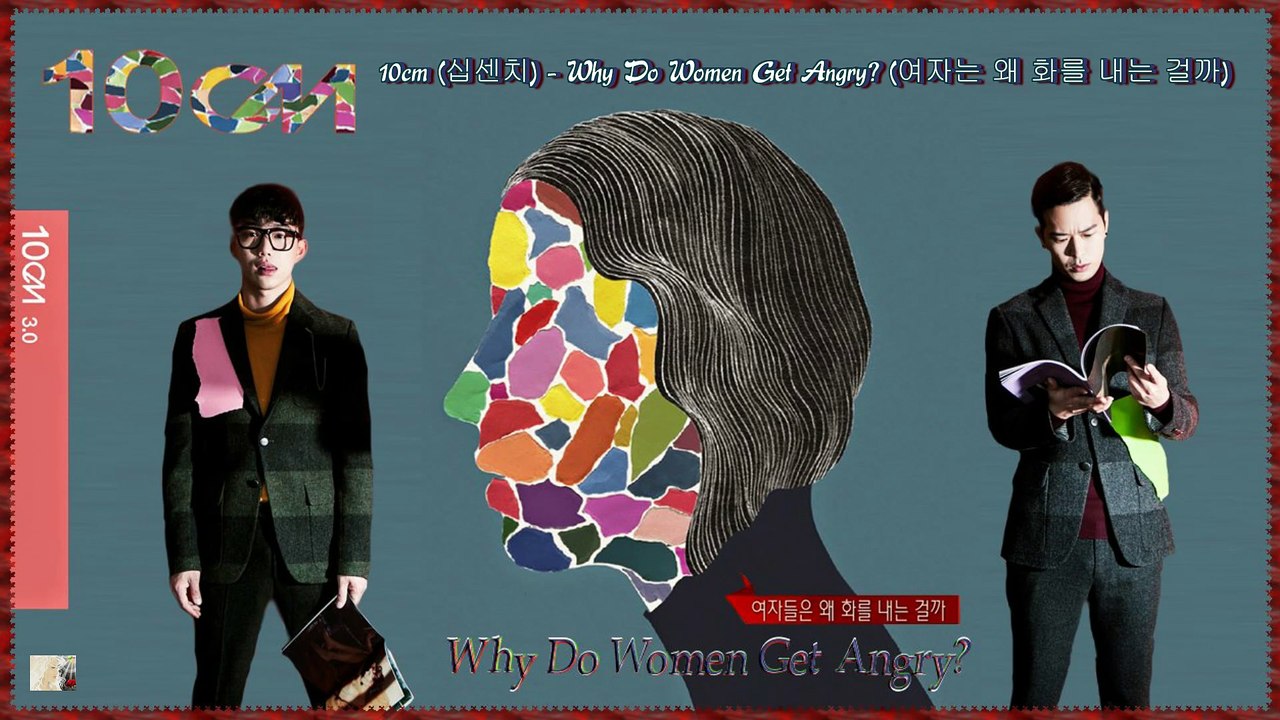 10cm (십센치) - Why Do Women Get Angry k-pop [german Sub]