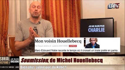 Soral mouille pour Houellebecq