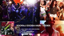 Sooraj Dooba Hain REMIX by DJ KIRAN - Roy - Amaal Mallik