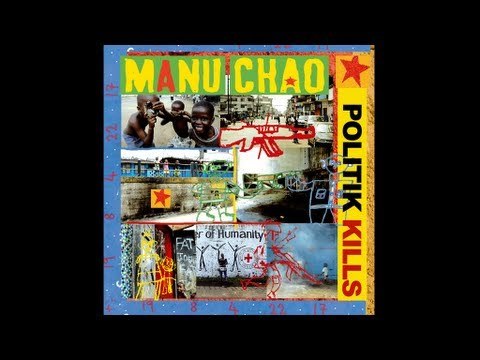 Manu Chao - Politik Kills - Dennis Bovell Remix feat. LKJ (Linton Kwesi Johnson)