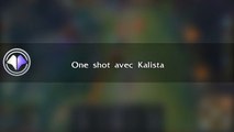 Move du jour #10 One Shot avec Kalista - League of Legends
