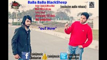 BaBa BaBa BlackSheep by Zaini-j & Mirza Bilal Exculsive Audio Release 2015