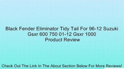 Download Video: Black Fender Eliminator Tidy Tail For 96-12 Suzuki Gsxr 600 750 01-12 Gsxr 1000 Review