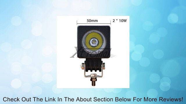 Xtreme� 2 Inch 10Watt Cree High Power LED Work Lamp Offroad Light for Truck, 4WD, Atv, Utv, Bike, Motorcycle (10w Cube, Spot Light) Review