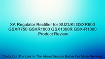 XA Regulator Rectifier for SUZUKI GSXR600 GSXR750 GSXR1000 GSX1300R GSX-R1300 Review