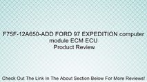 F75F-12A650-ADD FORD 97 EXPEDITION computer module ECM ECU Review