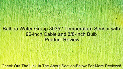 Balboa Water Group 30352 Temperature Sensor with 96-Inch Cable and 3/8-Inch Bulb Review
