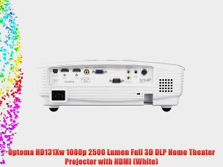 Optoma HD131Xw 1080p 2500 Lumen Full 3D DLP Home Theater Projector with HDMI (White)