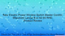 New Electric Power Window Switch Master Control Mitsubishi Lancer Evo 92-95 RHD Review