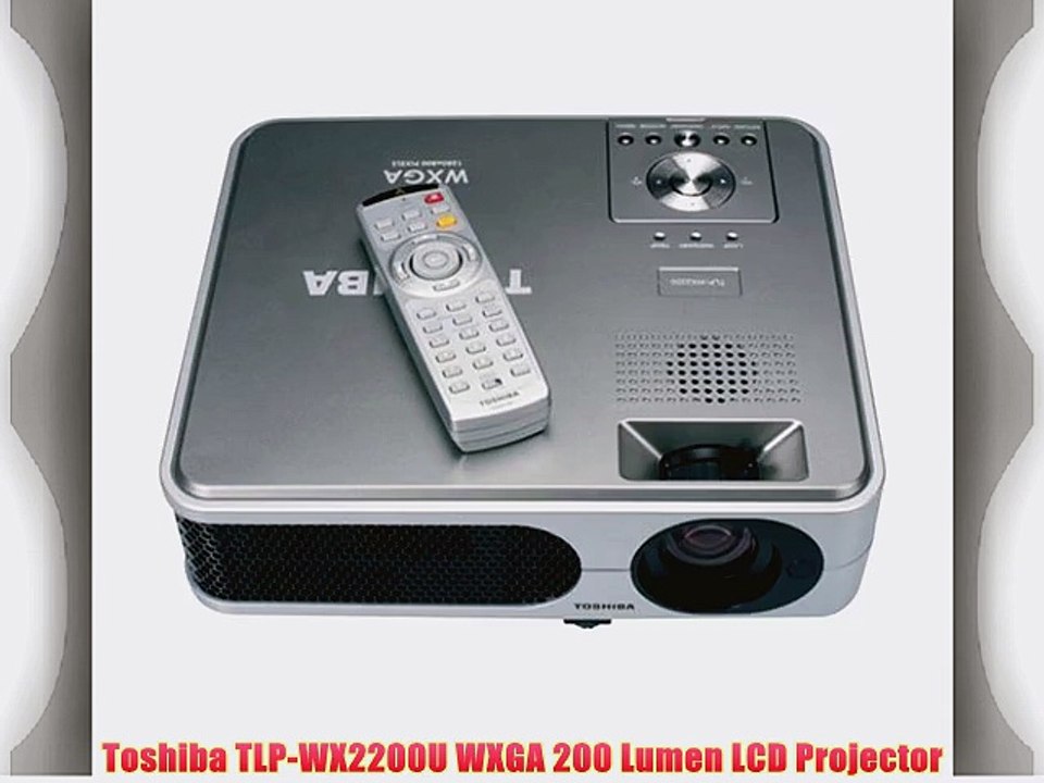 Toshiba TLP-WX2200U WXGA 200 Lumen LCD Projector