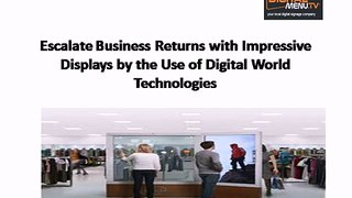 Impressive Displays by the Use of Digital World Technologies