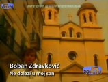 BOBAN ZDRAVKOVIĆ - NE DOLAZI U MOJ SAN