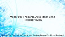 Mopar 0461 7849AB, Auto Trans Band Review