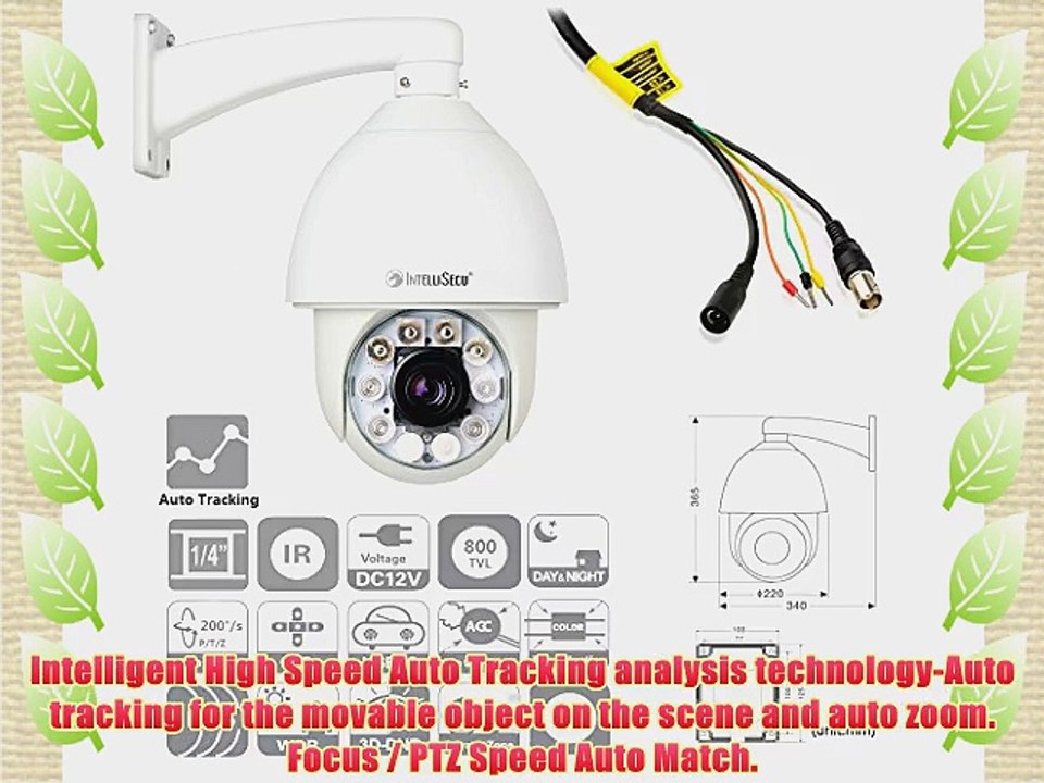 IntelliSecu 7 Intelligent IR High Speed Auto Tracking. 800TVL. 27x Optical Zoom. Analog. 1/4