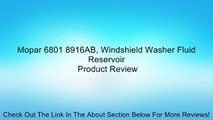 Mopar 6801 8916AB, Windshield Washer Fluid Reservoir Review