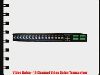 Video Balun - 16 Channel Video Balun Transceiver