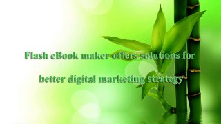 Flash eBook maker offers solutions for better digital marketing strategy