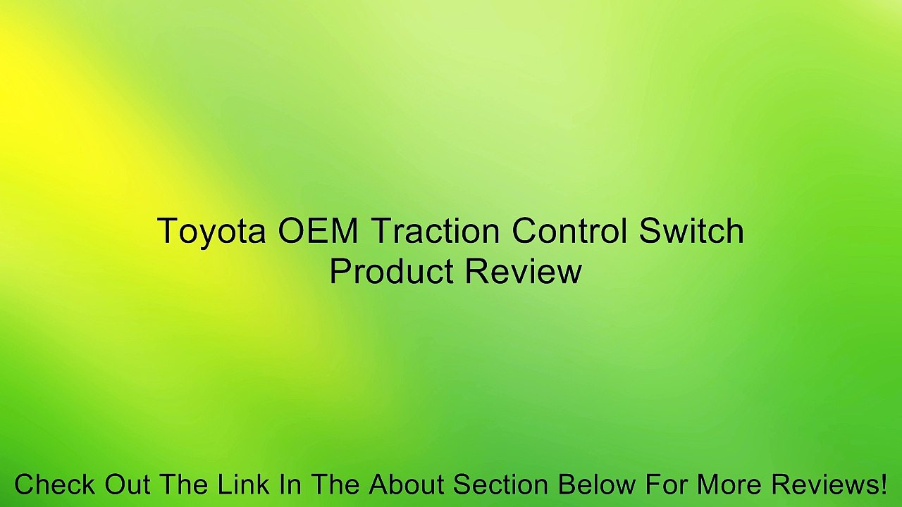 Toyota OEM Traction Control Switch Review