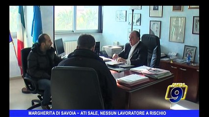 MARGHERITA DI SAVOIA | Atisale, nessun lavoratore a rischio