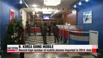 N. Korea imports record-high number of mobile phones from China in 2014: data
