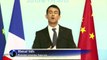 Manuel Valls aux Chinois : 