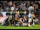 watch Leicester Tigers vs Northampton Saints live coverage