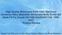High Quality Motorcycle Parts CNC Machined Aluminum Alloy Motorbike Windshield Bolts Screw Set Black Fit For Suzuki HAYABUSA/GSXR1300 1999-2007 Review