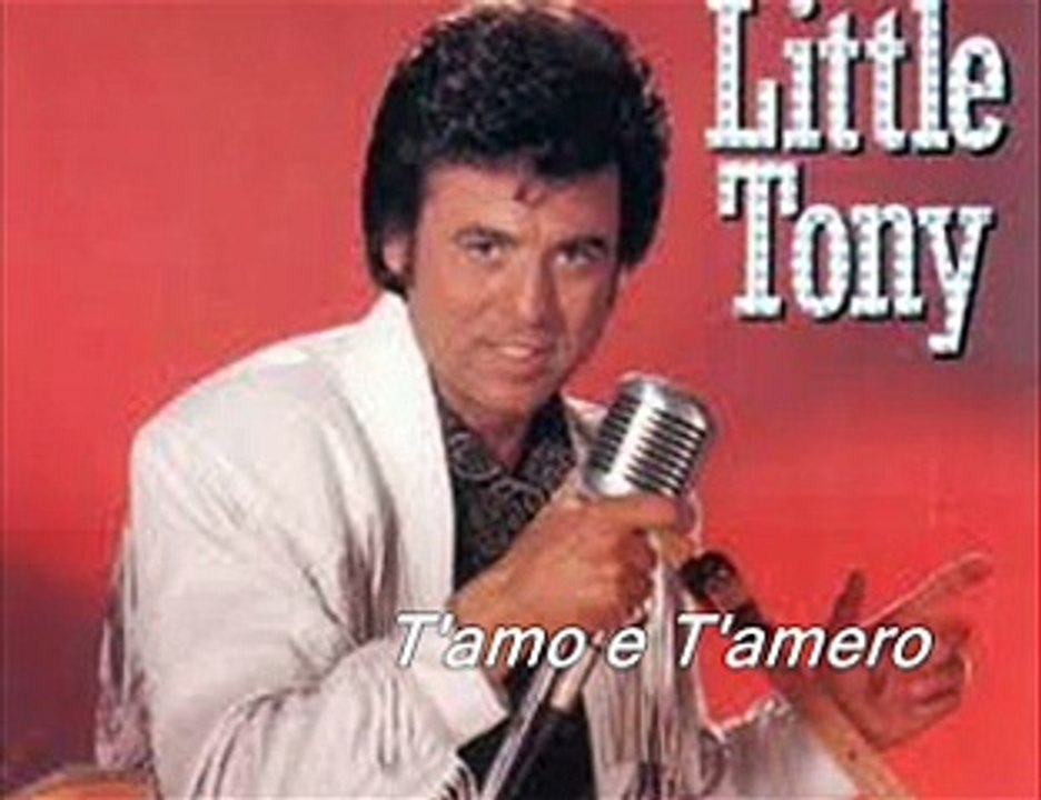 T'amo e T'amero --- Little Tony --- ( oldies )