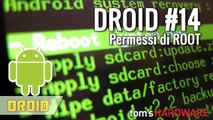 DROID #14 - Permessi di ROOT Android