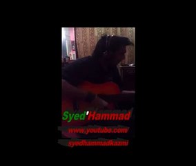 tujy sochta ho mein sham o subha on guitar by hammad kazmi must watch.