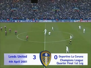 Leeds United 3 v 0 Deportivo La Coruna #UCL #LUFC