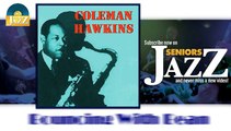 Coleman Hawkins - Bouncing With Bean (HD) Officiel Seniors Jazz