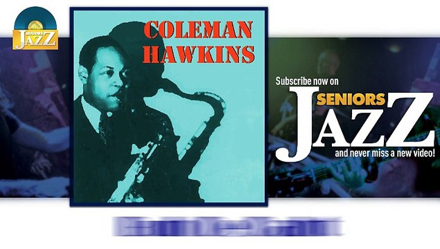 Coleman Hawkins - Buh De Daht (HD) Officiel Seniors Jazz
