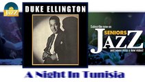 Duke Ellington - A Night In Tunisia (HD) Officiel Seniors Jazz