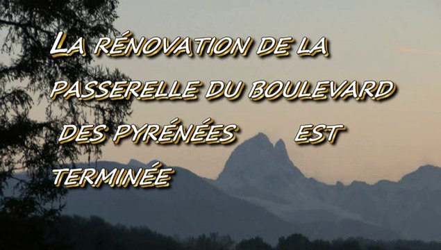 LES NEWS DE MICHOU64 W-D.D. - 9 DÉCEMBRE 2014 - PAU - LA RÉNOVATION DE LA PASSERELLE DU BOULEVARD EST TERMINÉE..